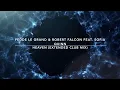Fedde Le Grand & Robert Falcon feat. Sofia Quinn - Heaven (Extended Club Mix)