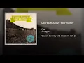 Don't Get Above Your Raisin'