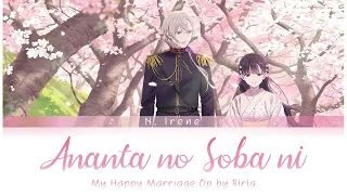 my happy marriage opening anata no soba ni by riria full version with lyrics 