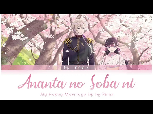 Download MP3 My Happy Marriage ~ Opening - Anata no Soba ni by Riria (Full Version with Lyrics)