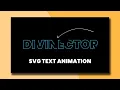 Awesome SVG Text Animation using CSS CSS Animation
