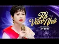 Download Lagu Tôi Vẫn Nhớ - Mỹ Linh | Để riêng tôi âm thầm chuốc lấy đau thương mỏi mòn
