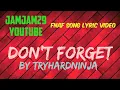 Fnaf Song Lyric Video - Don't Forget by TryHardNinja \u0026 Not A Robot