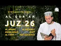 Download Lagu JUZ 26 Murotal Al Qur'an - Sheikh Alaa Aqel | Most Relaxing Recitation MP3