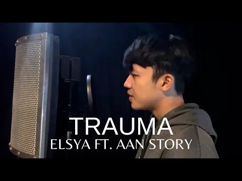 Download MP3 TRAUMA  - ELSYA FT AAN STORY (COVER BY ANGGA RAMADHAN)