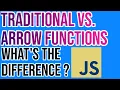 Javascript For Beginners in 2020 Traditional vs Arrow Functions