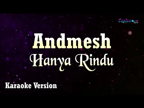 Download MP3 Andmesh - Hanya Rindu (Karaoke Version)