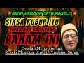 Download Lagu SIKSA KUBUR HANYA SEBUAH CERITA JIKA KAMU PAHAM DAN AMALKAN ILMU INI, REZEKI LANCAR ||Abah Setu MDNH