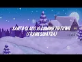 Lagu Santa Claus Is Coming To Town - Frank Sinatra |Letra Ingles / Español