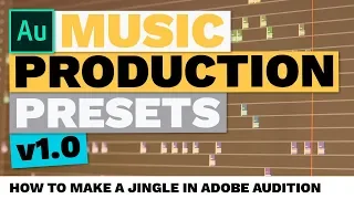How To Make A Jingle In Adobe Audition Music Production Presets 