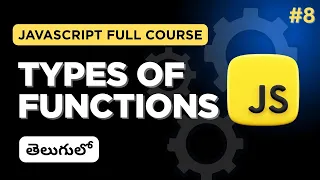 JavaScript Full Course Lesson 8 Functions with Return and Parameters in Telugu with Project