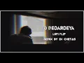 O Bedardeya Lofi Flip ( Remix By Dj Chetas ) ( Arijit Singh )