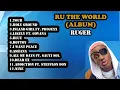 Ruger (New Album) 2023 RU The World Album ft Projexx, Govana, Sauti Sol and Stefflon Don - Dj Orsh