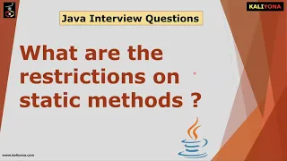 What are the restrictions on static method Java Interview Questions Series Kaliyona In Kannada
