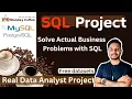 Data Analyst SQL Project Beginners Solve Real Business Problems PostgreSQL MySQL Datasets 10