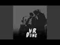 Lagu We done