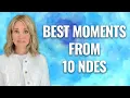 The REALLY GOOD STUFF from 10 NDEs
