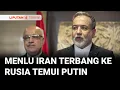 Download Lagu Menlu Iran Terbang ke Moskow Temui Putin Usai Teheran Diserang AS | Liputan 6