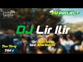 Lagu DJ CEK SOUND Bass Horeg | DJ LIR ILIR - Alfina Nindiyani | FM PROJECT Remix