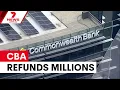 Commonwealth Bank to refund 68 million in excessive fees 7NEWS