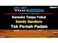 Download Lagu Karaoke Sandy Sandoro - Tak Pernah Padam