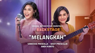 Download Sissy P, Vanesha Prescilla \u0026 Andi Rianto - Melangkah 'OST Backstage MP3