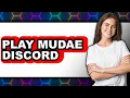 How to Play MudaE Discord UPDATED