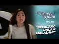 Download Lagu Maudy Tolongin Elang Yang Dibegal Orang | TERBELENGGU RINDU | EPS. 285 (1/3)