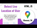 Detect User s live location in HTML JS tamil