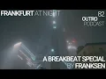 Download Lagu 82: Franksen | A Breakbeat Special | Frankfurt at Night