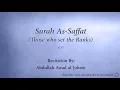 Download Lagu Surah 037 As Saffat Those who set the Ranks Abdullah Awad al Juhani Quran Audio