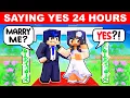 Lagu Saying YES for 24 HOURS in Minecraft!