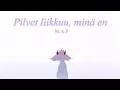Download Lagu Pilvet liikkuu, minä en - completed map