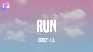 Download Becky Hill - Run (Lyrics) MP3