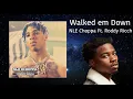 Walk em Down Clean - NLE Choppa Feat Roddy Ricch