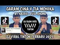 Download Lagu DJ GARAM CINA X TIA MONIKA REMIX - HAIRIE FULL SHONG VIRAL TIKTOK TERBARU YANG KALIAN CARI