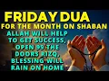 Lagu Beautiful Friday Dua In Shaban ♥ For Ease, Problems Solve And Embrace the Blessing of Jumuah Mubarak