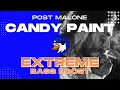 EXTREME BASS BOOST CANDY PAINT - POST MALONE