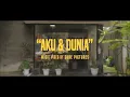 Download Lagu PYONG PYONG feat FANNY SOEGI BORNEAN - AKU DAN DUNIA (OFFICIAL MUSIC VIDEO)