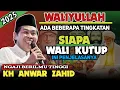 Lagu SIAPA WALI KUTUP SEBENARNYA | KH ANWAR ZAHID TERBBARU - HAUL AULIA GUNUNGPRING MUNTILAN MAGELANG 