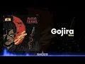 Gojira - Ikka & Sez On The Beat | Blood is Batter Then Tears (Lyrics)