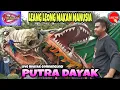 Download Lagu 🔴LE4NG LEONG MAKAN MANUSIA SAMPAI TAK BERDAYA...PUTRA DAYAK LIVE NDAYAAN GONDANGLEGI MALANG