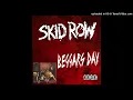 Download Lagu SKID ROW - Beggar's Day (Slave To The Grind - (1991))