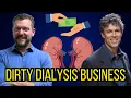 DIRTY DIALYSIS BUSINESS ALL ABOUT THE - with Dr Tom Mueller