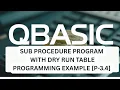 QBASIC Sub Procedure for SEE Tutorial on SUB END SUB procedure Dry run table for output p-8 3 4