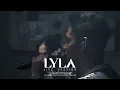 Download Lagu LYLA - Kamu Cantik Kamu Baik ( Live Session )