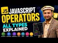 JavaScript Operators Ye 6 Types Har Beginner Ko Aane Chahiye
