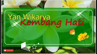 Download Yan Wikarya Lagu Bali lawas KEMBANG HATI MP3