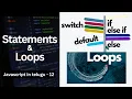 Conditional Statements Loops If Else Switch For While in Telugu