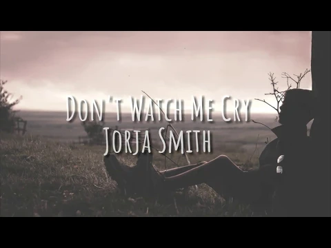 Download MP3 Lagu Barat Sedih ,Dont Watch Me Cry - Jorja Smith Lyrics & terjemahan
